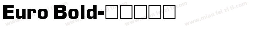 Euro Bold字体转换